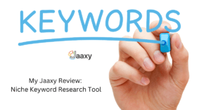 Read more about the article Jaaxy Review: Niche Keyword Research Tool