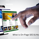 What Is On-Page SEO And How Does It Work