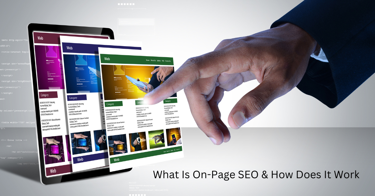 You are currently viewing What Is On-Page SEO And How Does It Work