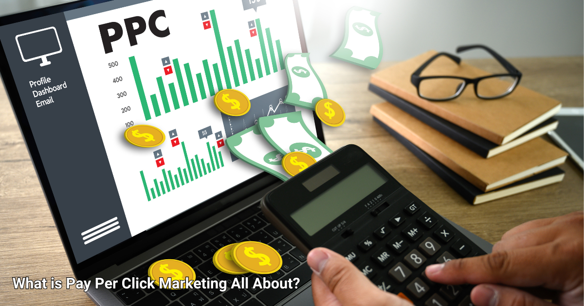 You are currently viewing What Is Pay Per Click Marketing About?
